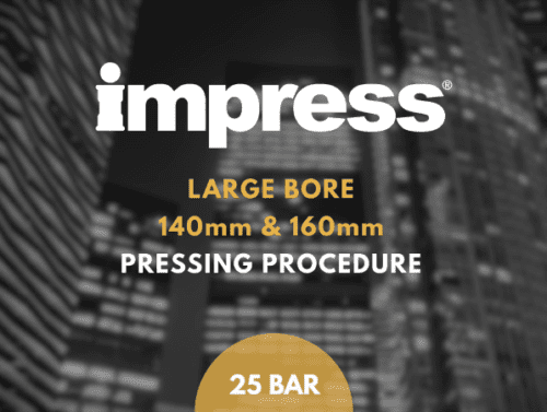 IMPRESS® Large Bore Stainless Steel Press Fit 140mm-168mm Pressing Procedure